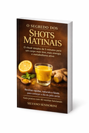 O Segredo dos Shots Matinais